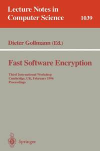 Fast Software Encryption : Third International Workshop, Cambridge, UK, February 21 - 23, 1996....