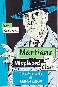 image of Martians and Misplaced Clues: The Life and Work of Fredric Brown