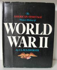 The American heritage picture history of World War II