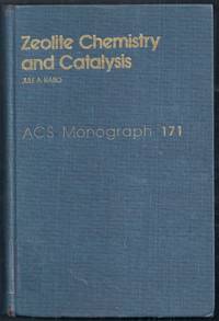 Zeolite Chemistry and Catalysis.  ACS Monograph 171 by Rabo, Jule A. (editor)