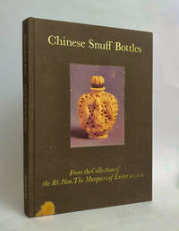 cover of Chinese Snuff Bottles from the Collection of the Rt. Hon. The Marquess of Exeter, KCMG
