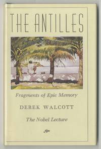 The Antilles: Fragments of Epic Memory, The Nobel Lecture