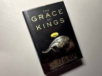 The Grace of Kings (1) (The Dandelion Dynasty)