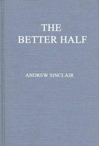 The Better Half: The Emancipation of the American Woman