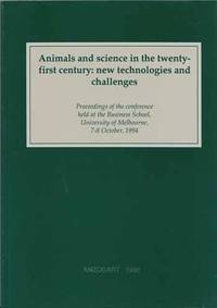 Animals and science in the twenty-first century: new technologies and challenges