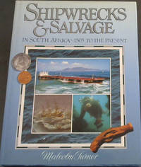 image of Shipwrecks & Salvage in South Africa : 1505 to the Present