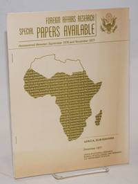 image of Foreign Affairs research special papers available; accessioned between September 1976 and November 1977; Africa, Sub-Sahara December 1977