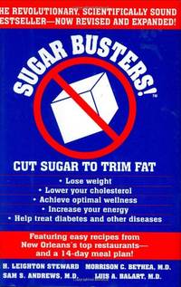 Sugar Busters!  Cut Sugar to Trim Fat by Balart M.D., Luis