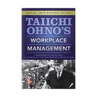 Taiichi Ohnos Workplace Management: Special 100th Birthday Edition