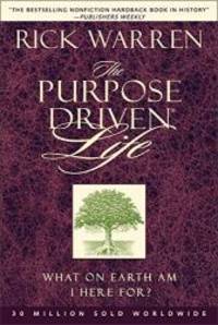 The Purpose Driven Life by Rick Warren - 2004-01-02