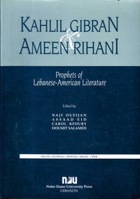 Kahlil Gibran & Ameen Rihani: Prophets of Lebanese-American literature