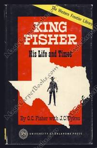 King Fisher: His Life and Times