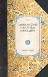 American Notes For General Circulation