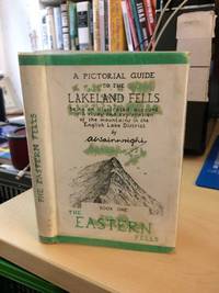 A Pictorial Guide to the Lakeland Fells. Book One: The Eastern Fells by A. Wainwright - 1957