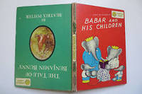 &quot;Babar and His Children&quot; &amp; &quot;The Tale of Benjamin Bunny&quot; Dandelion Library by Jean De Brunhoff & Beatrix Potter - 1938