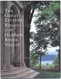 The Great Estates Region of the Hudson River Valley by edited by McKelden - Paperback - First edition - 1998 - from Between the Covers- Rare Books, Inc. ABAA (SKU: 429347)