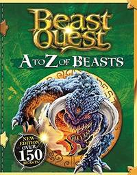 Beast Quest: A to Z of Beasts: New Edition Over 150 Beasts