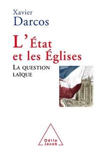 L'Etat et les Eglises : La question laïque