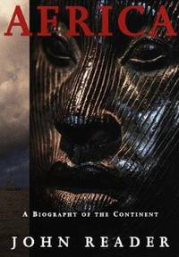 Africa : A Biography of the Continent