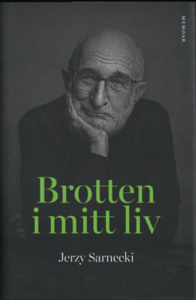 BROTTEN I MITT LIV.