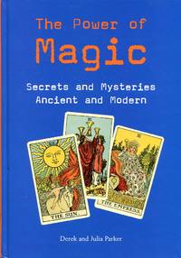 image of The Power of Magic: Secrets and Mysteries Ancient and Modern