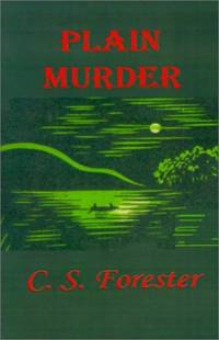 Plain Murder by Forester, C. S