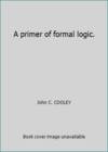 A primer of formal logic.