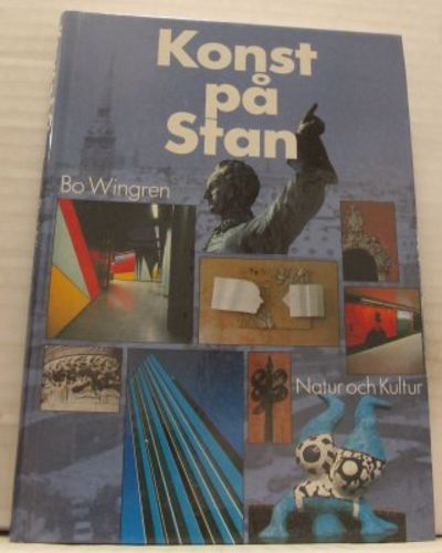 Konst på stan. Offentlig utsmyckning i Stockholm.
