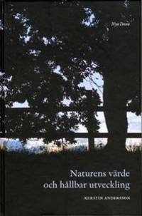 Naturens värde och hållbar utveckling. En analys…