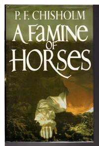 A  F A M I N E   O F   H O R S E S: A Sir Robert...