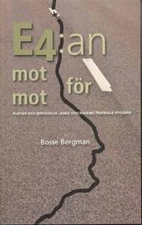E4:an mot för mot. Platser och bebyggelse längs…