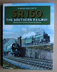 SR 150: A Century and a Half of the Southern Railway.