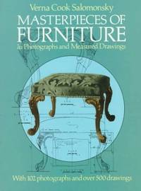 Masterpieces of Furniture in Photographs and Measured Drawings: Third Edition