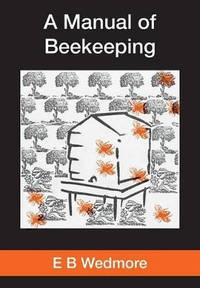 A MANUAL OF BEE-KEEPING for English-speaking Beekeepers