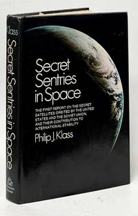 Secret Sentries in Space