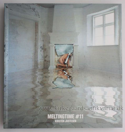 Kirsten Justesen: MELTINGTIME #11.