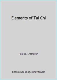 The Elements Of... - Tai Chi