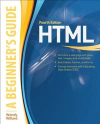 HTML A Beginner&#039;s Guide by Willard, Wendy