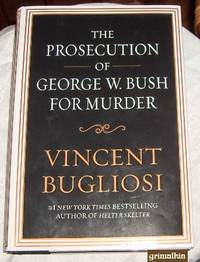 The Prosecution of George W. Bush for Murder