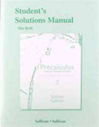 Student's Solutions Manual (Valuepack) for Precalculus Concepts Through Functions : A Unit Circle...
