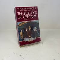 The Politics of Upheaval (THE AGE OF ROOSEVELT)