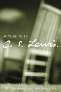 cover of A Year with C. S. Lewis: 365 Daily Readings From His Classic Works