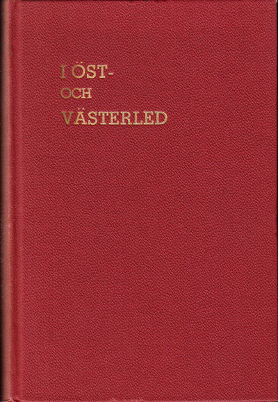 I öst- och västerled. Berättelser. [Distr. av…