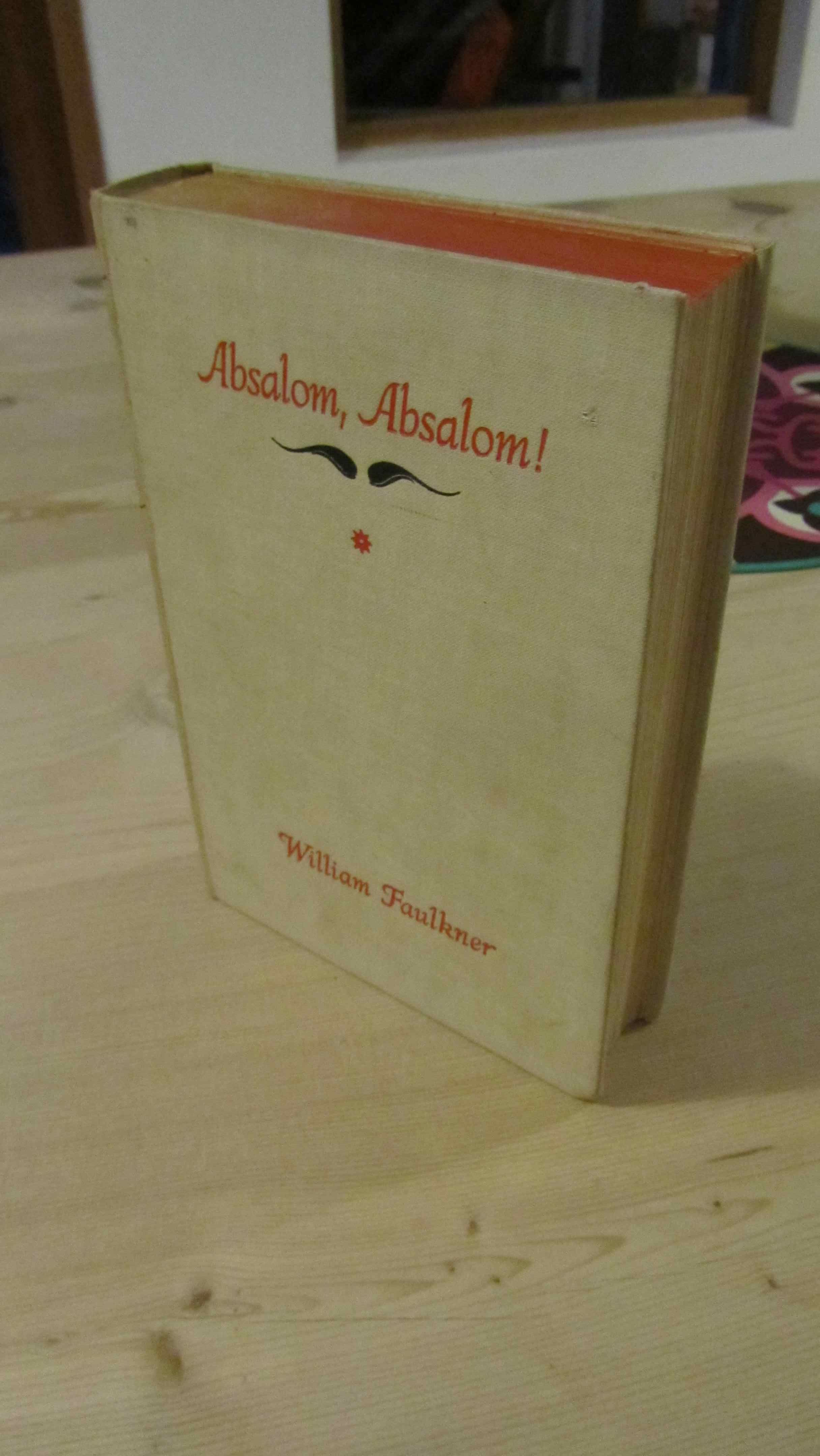Absalom, Absalom! by William Faulkner First 1936 from Tommygun