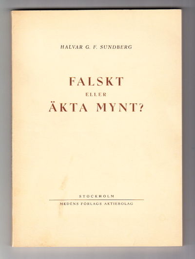 Falskt eller äkta mynt? Tal och uppsatser…
