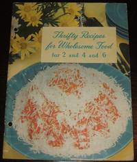 cover of Thrifty Recipes for Wholesome Food for 2 and 4 and 6