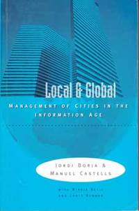 Local and Global by Jordi Borja, Manuel Castells - 2003