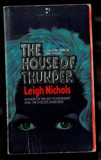 The House of Thunder by Koontz, Dean R. as Nichols, Leigh - 1982