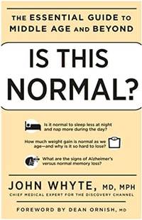 Is This Normal?: The Essential Guide to Middle Age and Beyond