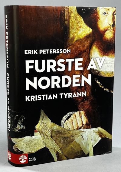 Furste av Norden. Kristian Tyrann. [Utg. av]…